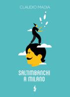 Saltimbanchi a Milano di Claudio Madia edito da Funambolo