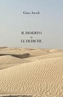 I deserto o «Le dediche» di Gino Ascoli edito da ilmiolibro self publishing