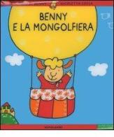 Benny e la mongolfiera di Nicoletta Costa edito da Mondadori