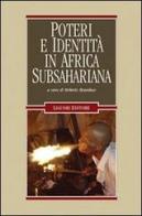 Poteri e identità in Africa subsahariana edito da Liguori