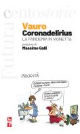 Coronadelirius. La pandemia in vignetta di Vauro Senesi edito da Futura