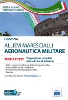 Concorso allievi marescialli Aeronautica Militare. Teoria e test per la preparazione a tutte le fasi di selezione. Con espansioni online edito da Edises professioni & concorsi