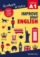 Improve your English. Livello A1. Con Contenuto digitale per download di Clive Malcolm Griffiths edito da Demetra