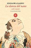 La danza del nano e altri racconti di Edogawa Ranpo edito da Atmosphere Libri