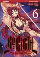 Re: birth vol.6 di Lee Soo Hyon, Lim Young Dall edito da Edizioni BD