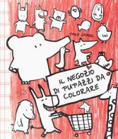Il negozio di pupazzi da colorare di Émile Jadoul edito da Edizioni Clichy