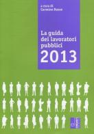 La guida dei lavoratori pubblici edito da Edizioni Lavoro