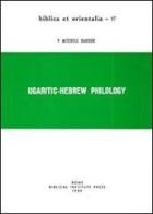 Ugaritic-Hebrew Philology di Mitchell Dahood edito da Pontificio Istituto Biblico