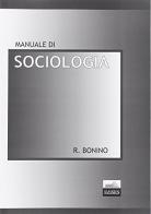 Manuale di sociologia di Roberto Bonino edito da Edises