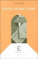 Appunti sparsi e persi (1966-1977) di Amelia Rosselli edito da Edizioni Empiria Ass. Cult.