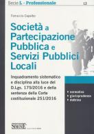 Società a partecipazione pubblica e servizi pubblici locali di Ferruccio Capalbo edito da Edizioni Giuridiche Simone