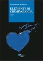 Elementi di criminologia vol.1 di Maria Clotilde Pettinicchi edito da Gruppo Editoriale Viator