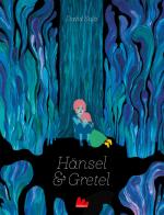 Hänsel e Gretel. Ediz. a colori di David Sala edito da Gallucci
