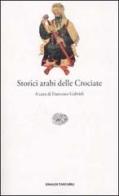 Storici arabi delle Crociate edito da Einaudi