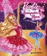 Barbie e le scarpette rosa. La storia di Andrea Giuliani edito da Giunti Junior
