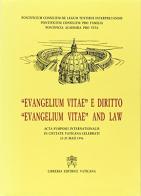 Evangelium vitae e diritto-Evangelium vitae and law. Acta Symposii internationalis (Città del Vaticano, 23-25 maii 1996) edito da Libreria Editrice Vaticana