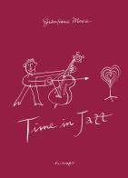 Time in jazz diary 2021. Ediz. illustrata di Gianfranco Mura edito da Postcart Edizioni