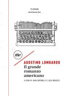 Il grande romanzo americano di Agostino Lombardo edito da Minimum Fax