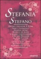 Stefania-Stefano di Antonia Mattiuzzi edito da Armenia