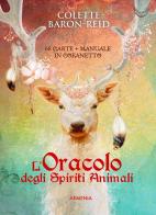 L' oracolo degli spiriti animali. Con 68 Carte di Colette Baron-Reid edito da Armenia