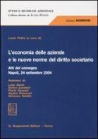 L' economia delle aziende e le nuove norme del diritto societario. Atti del convegno (Napoli, 24 settembre 2004) edito da Giappichelli