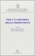 Per una riforma delle professioni edito da Edizioni Scientifiche Italiane