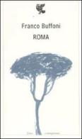 Roma di Franco Buffoni edito da Guanda