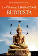 La via della liberazione buddista edito da Keybook
