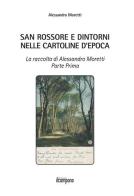 San Rossore e dintorni nelle cartoline d'epoca. La raccolta di Alessandro Moretti. Ediz. illustrata di Alessandro Moretti edito da Campano Edizioni