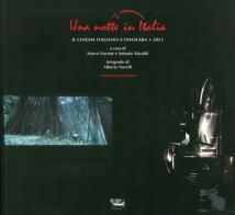 Una notte in Italia. Il nuovo cinema italiano a Tavolara 2013 edito da Il Ponte Vecchio