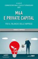 M&A e private capital per il rilancio delle imprese edito da Guerini Next