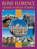 Città d'arte in Italia. Roma, Firenze, Venezia, Napoli, Pompei, Pisa e Siena. Ediz. francese edito da Lozzi Roma