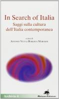 In search of Italia. Saggi sulla cultura dell'Italia contemporanea edito da Metauro