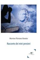 Racconto dei miei pensieri di Martino Floriano Romito edito da Europa Edizioni