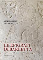 Le epigrafi di Barletta di Michelangelo Filannino edito da Rotas