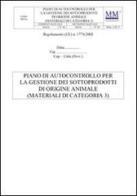 Piano di autocrontrollo dei sottoprodotti di origine animale (materiali di categoria 3). CD-ROM di Gaetano Manzone edito da M&M ASSOCIATI