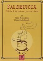 Saleinzucca di Paola Bernascone, Elisabetta Dellavalle edito da Edizioni Effedì