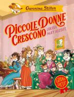 Piccole donne crescono di Louisa May Alcott di Geronimo Stilton edito da Piemme