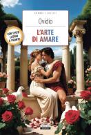L'arte di amare. Testo latino a fronte. Con Segnalibro di Ovidio edito da Crescere