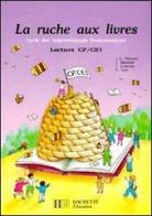 La ruche aux livres. CP/CE1. Per la Scuola elementare edito da Hachette Education - France