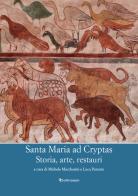 Santa Maria ad Cryptas. Storia, arte, restauri edito da Editori Paparo