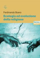 Ecologia ed evoluzione della religione di Ferdinando Boero edito da Besa muci