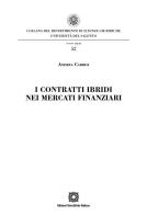 I I contratti ibridi nei mercati finanziari di Andrea Carrisi edito da Edizioni Scientifiche Italiane