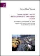I costi esterni e sociali dell'inquinamento atmosferico outdoor di Enrico M. Mosconi edito da Aracne