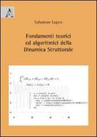 Fondamenti teorici ed algoritmici della dinamica strutturale di Salvatore Lopez edito da Aracne