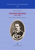 Vincenzo Ricasoli (1814-1891). Patriota, soldato e agricoltore in Maremma di Vincenzo Bronzuoli edito da Polistampa