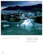 Islanda. L'isola incompiuta di Olivier Grunewald, Bernadette Gilbertas edito da L'Ippocampo