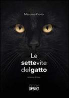 Le sette vite del gatto di Massimo Fiorio edito da Booksprint