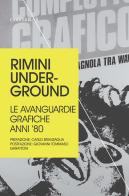 Rimini underground. Le avanguardie grafiche anni '80 di Mariacristina Serafini edito da Guaraldi