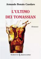 L'ultimo dei Tomassian di Armando Bonato Casolaro edito da Bonaccorso Editore
